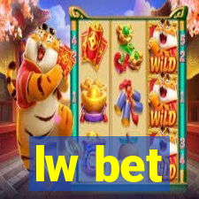 lw bet